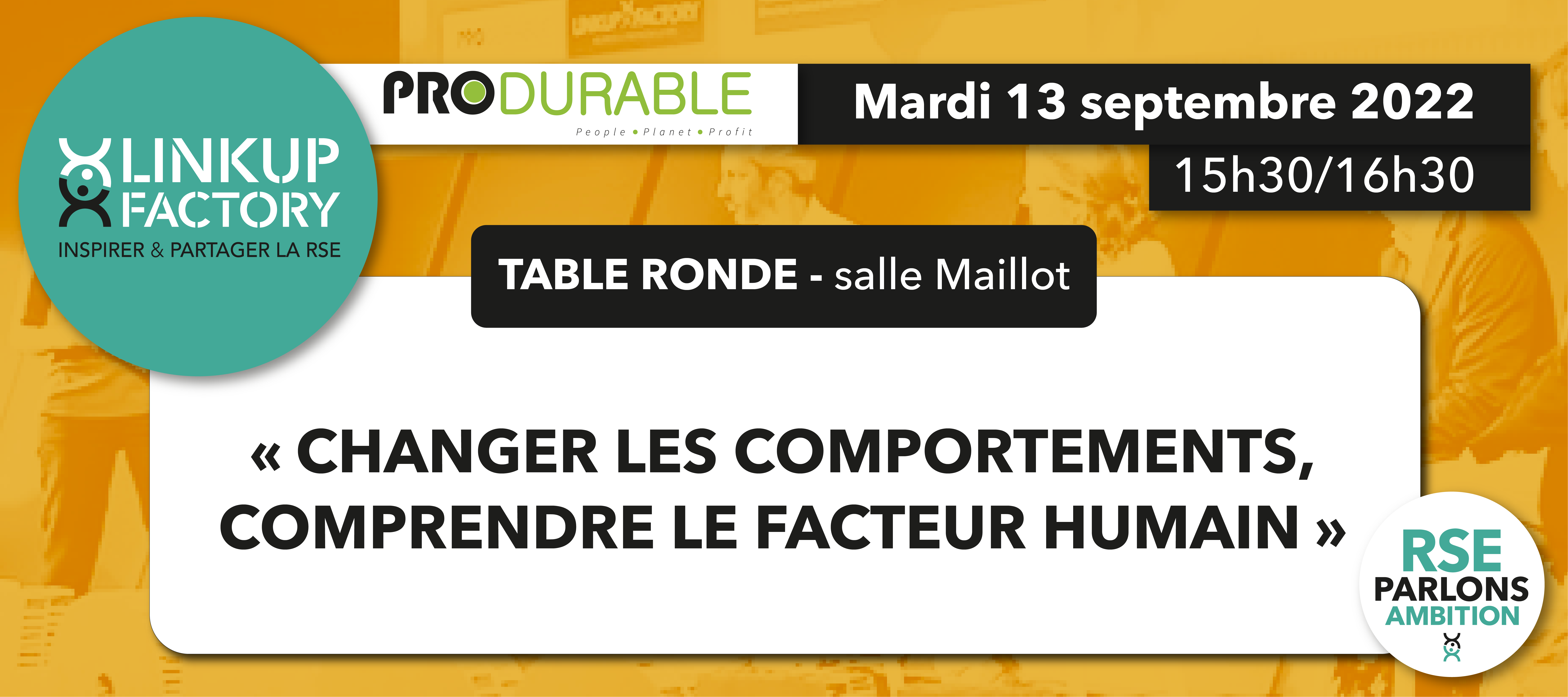 LinkUp à Produrable ! Table ronde « Changer les comportements, la clé du changement ? Comprendre le facteur humain »